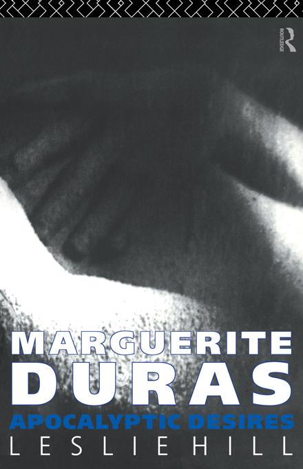 Marguerite Duras by Leslie Hill