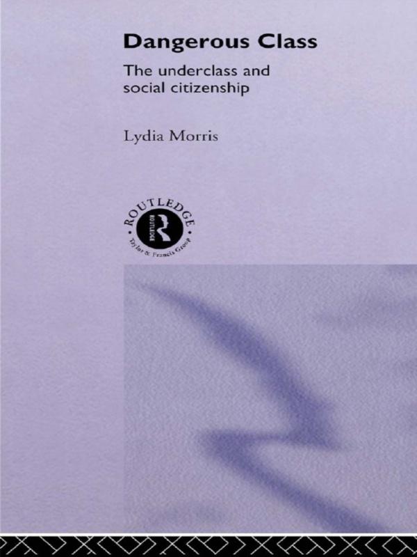 Dangerous Classes by Lydia Morris