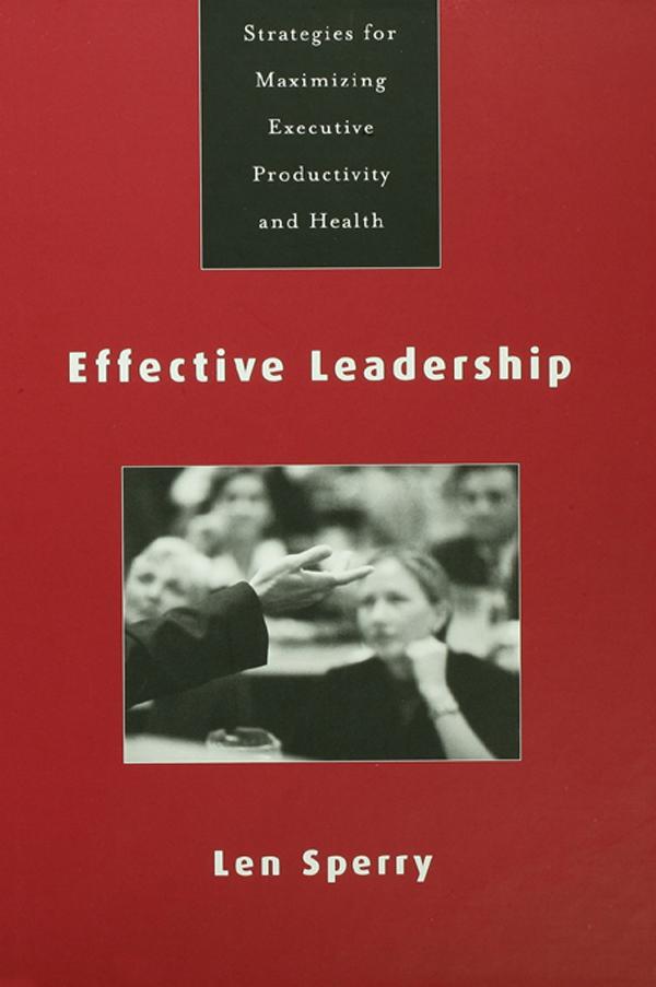 Effective Leadership by Len Sperry