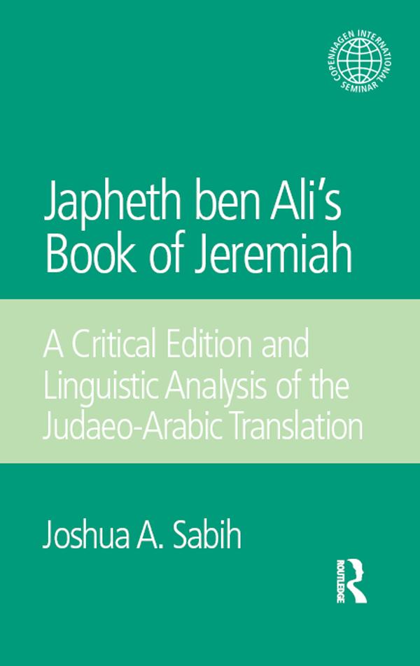 Japheth ben Ali's Book of Jeremiah by Joshua A. Sabih