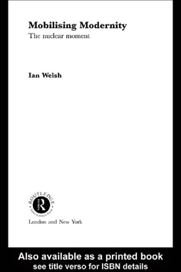 Mobilising Modernity by Ian Welsh