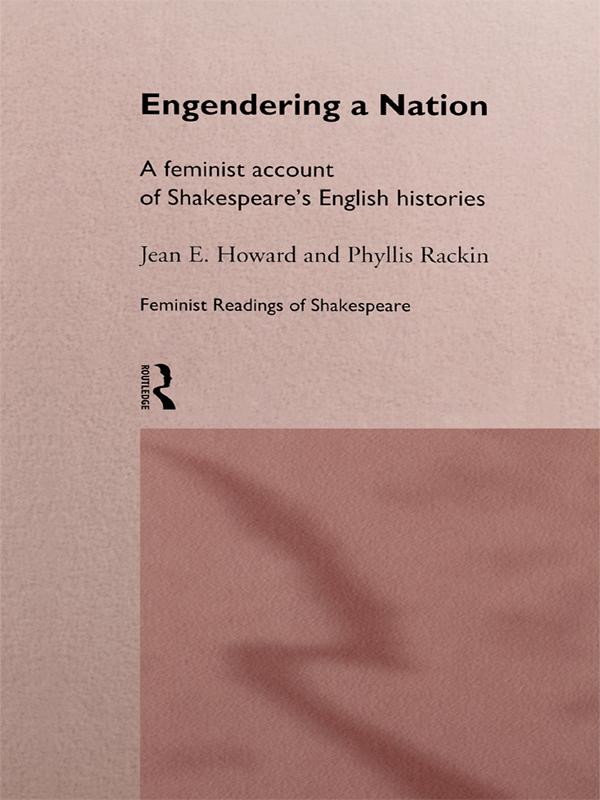 Engendering a Nation by Jean E. Howard, Phyllis Rackin