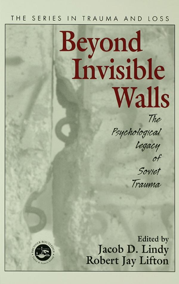 Beyond Invisible Walls by Jacob D. Lindy, Robert Jay Lifton