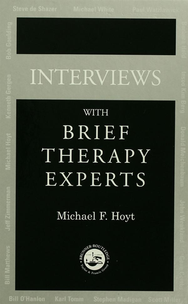 Interviews With Brief Therapy Experts by Michael F. Hoyt
