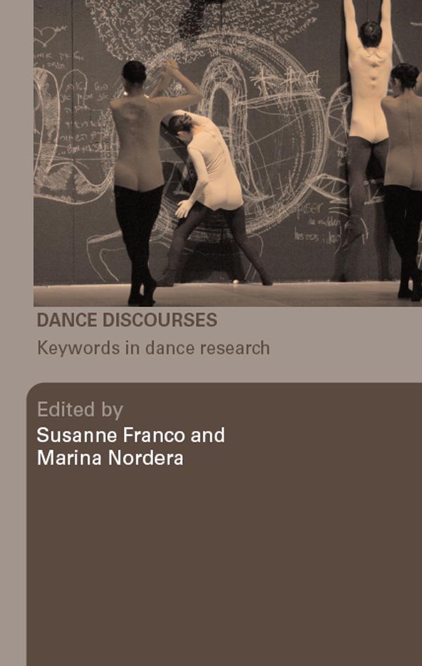 Dance Discourses by Marina Nordera, Susanne Franco