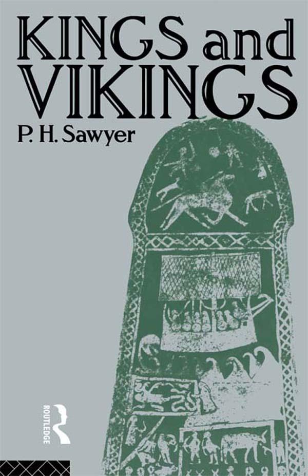 Kings and Vikings by P.H. Sawyer