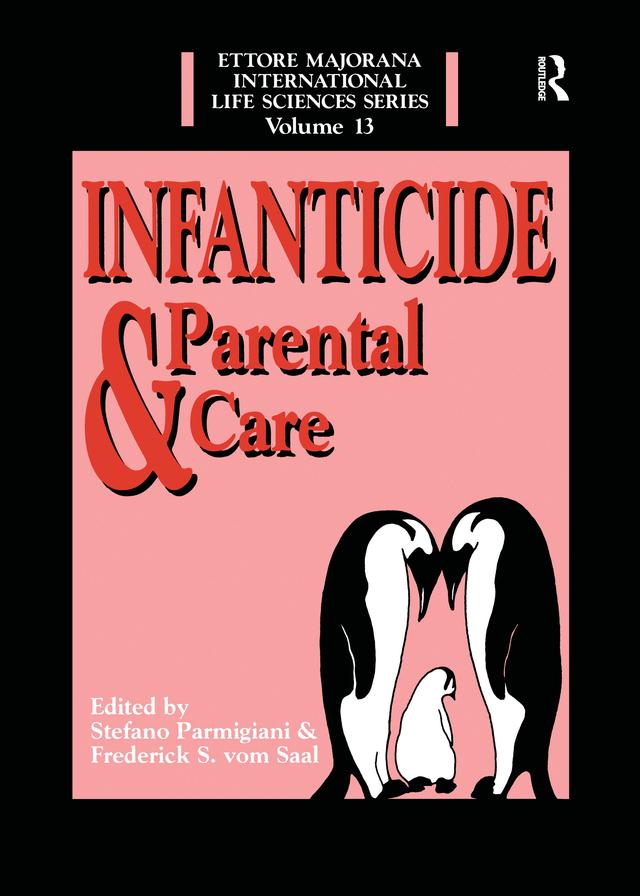 Infanticide And Parental Care by Frederick S. vom Saal, Stefano Parmigiani