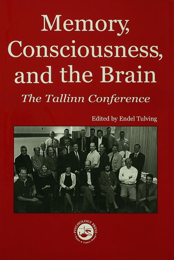 Memory, Consciousness and the Brain by Endel Tulving