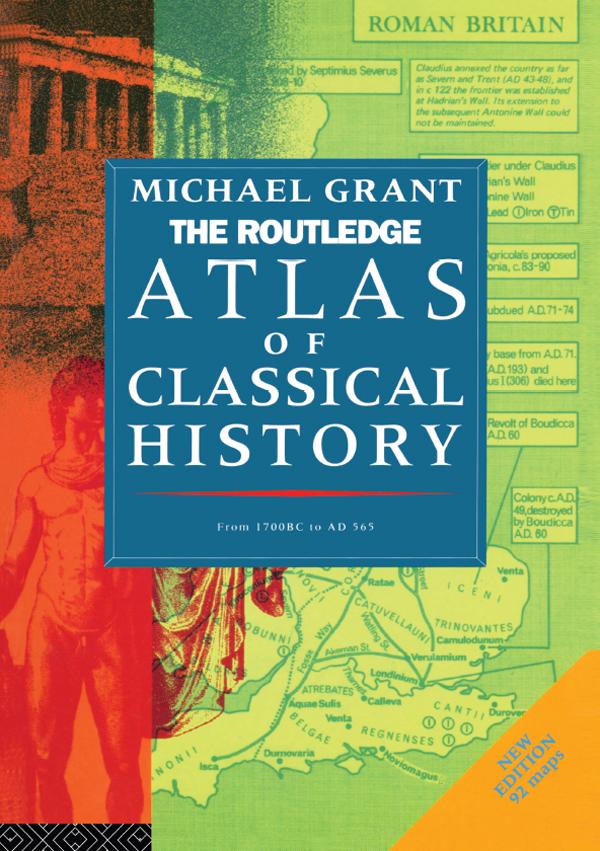 The Routledge Atlas of Classical History by Michael Grant