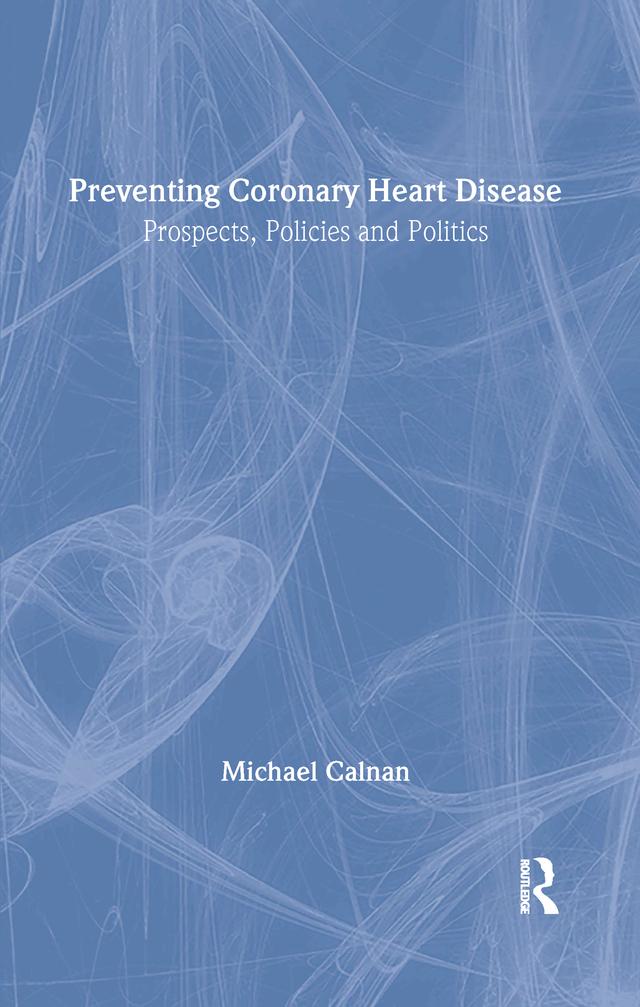 Preventing Coronary Heart Disease by Michael Calnan