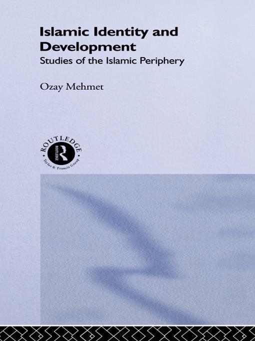 Islamic Identity and Development by Ozay Mehmet