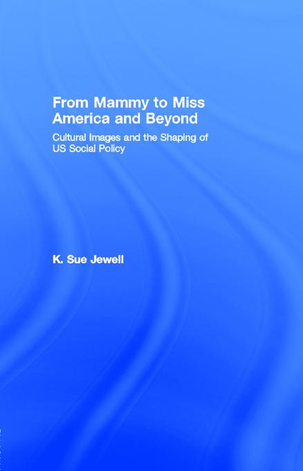 From Mammy to Miss America and Beyond by K. Sue Jewell