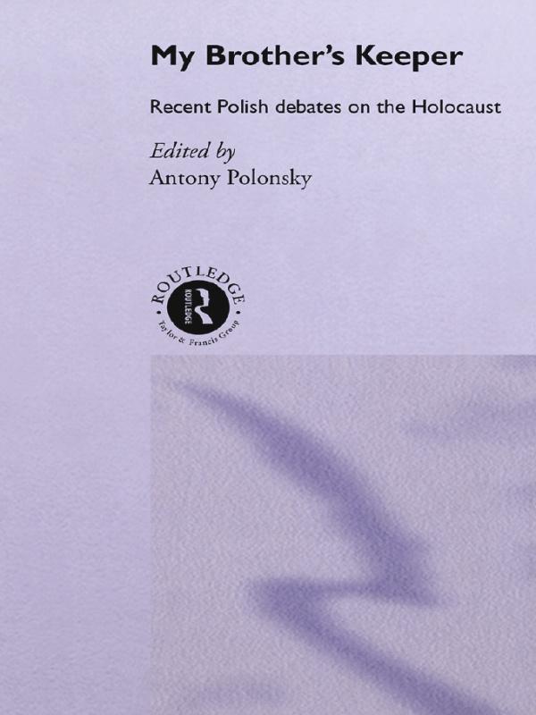 My Brother's Keeper by Antony Polonsky