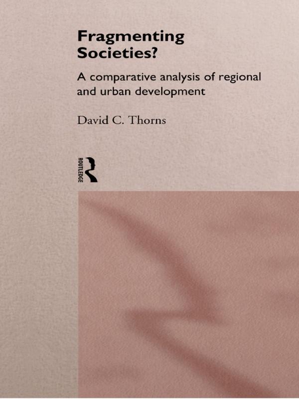 Fragmenting Societies? by David C. Thorns