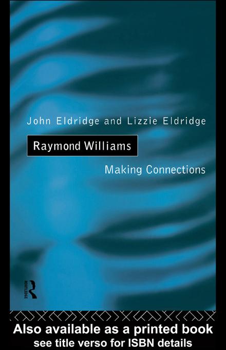 Raymond Williams by Elizabeth Eldridge, John Eldridge
