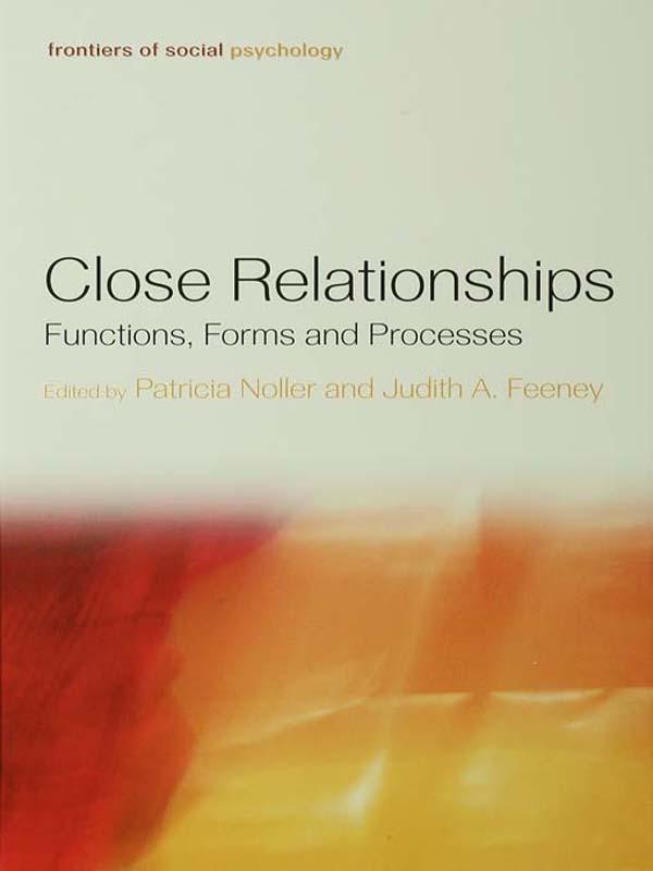 Close Relationships by Judith A. Feeney, Patricia Noller