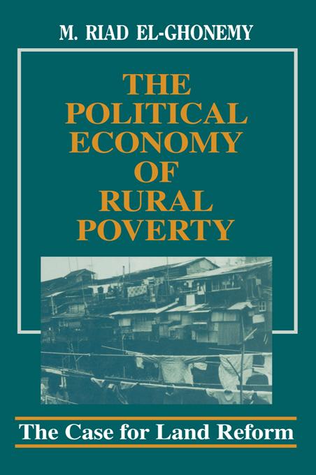 The Political Economy of Rural Poverty by M. Riad El-Ghonemy
