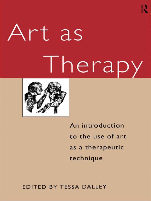 Art as Therapy by Tessa Dalley
