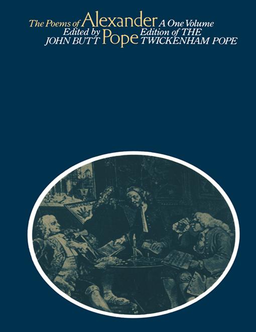 The Poems of Alexander Pope by John Butt