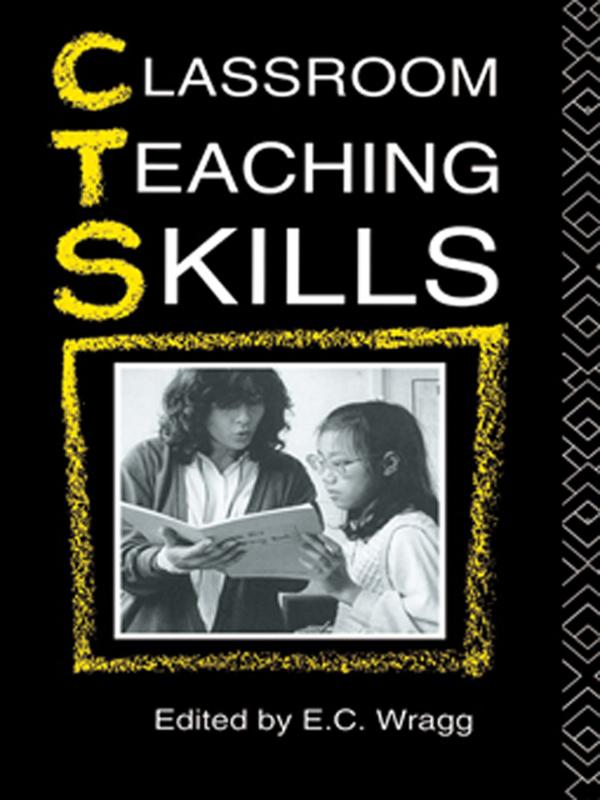 Classroom Teaching Skills by EC Wragg