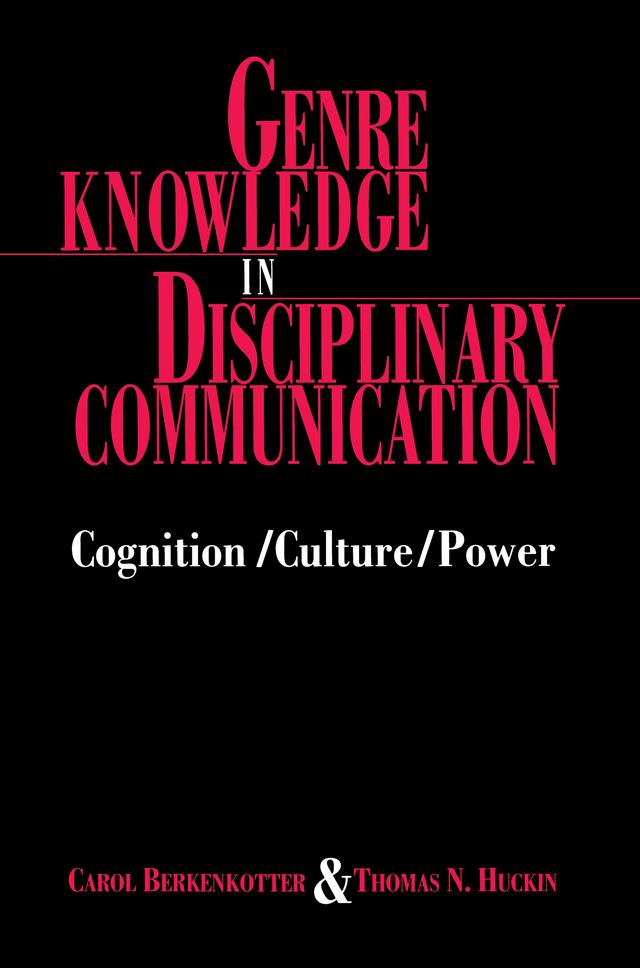 Genre Knowledge in Disciplinary Communication by Carol Berkenkotter, Thomas N. Huckin