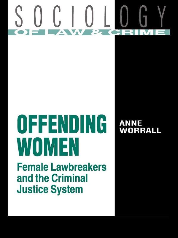 Offending Women by Anne Worrall
