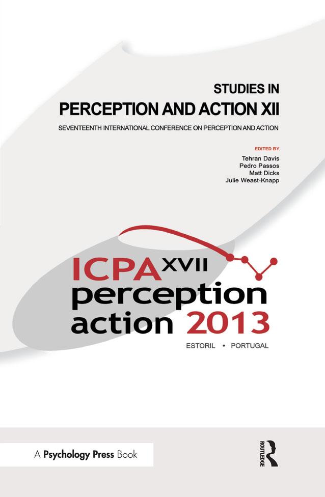 Studies in Perception and Action XII by Julie A. Weast-Knapp, Matt Dicks, Pedro Passos, Tehran J. Davis