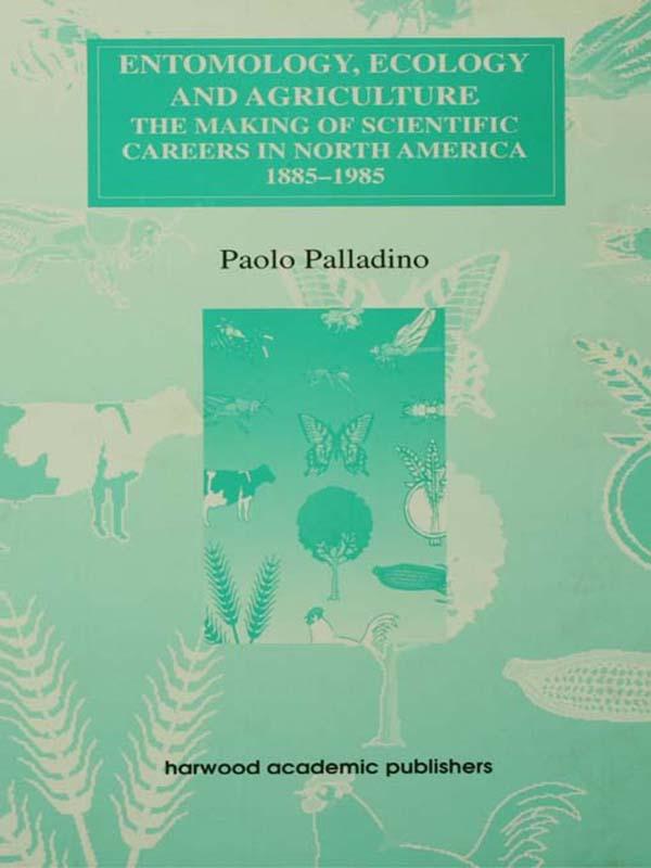 Entomology, Ecology and Agriculture by Paolo Palladino