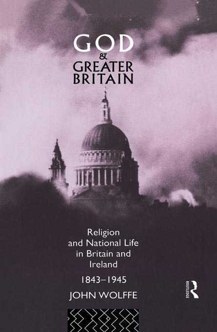 God and Greater Britain by John Wolffe