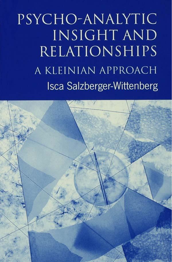 Psycho-Analytic Insight and Relationships