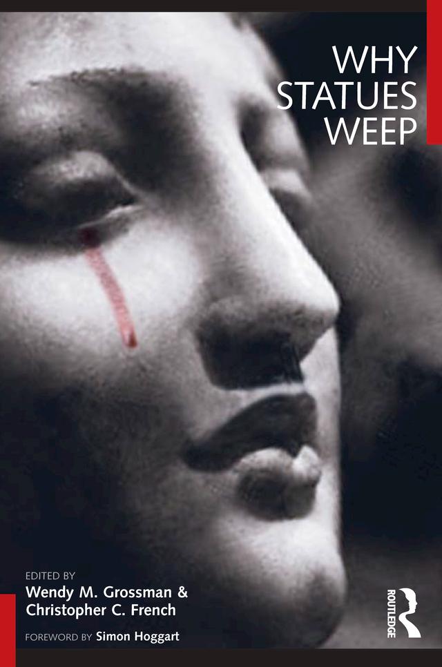 Why Statues Weep by Christopher C. French, Wendy M. Grossman