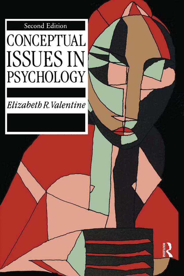 Conceptual Issues in Psychology by Elizabeth R. Valentine