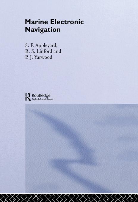 Marine Electronic Navigation by Stephen F. Appleyard