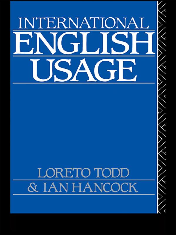 International English Usage by Ian Hancock, Loreto Todd