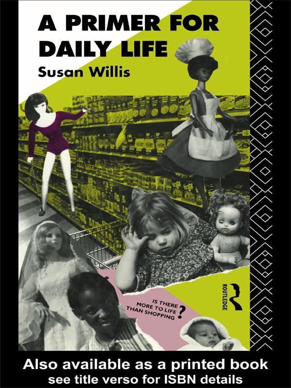 A Primer For Daily Life by Susan Willis