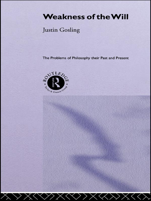 The Weakness of the Will by Justin Gosling