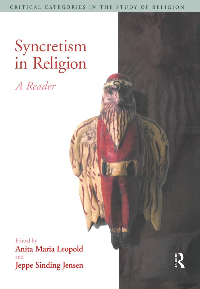 Syncretism in Religion by Anita Maria Leopold, Jeppe Sinding Jensen