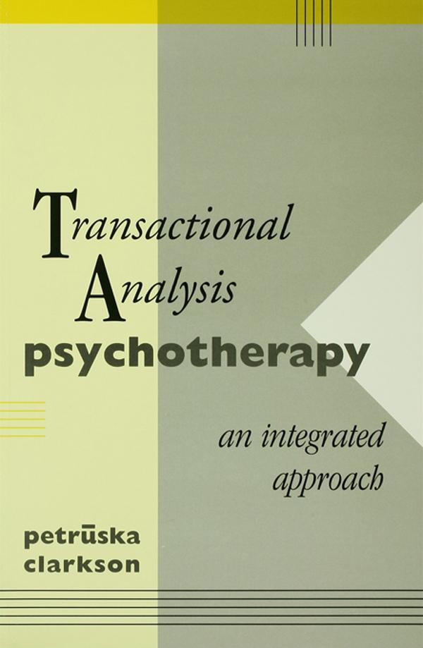 Transactional Analysis Psychotherapy by Petruska Clarkson