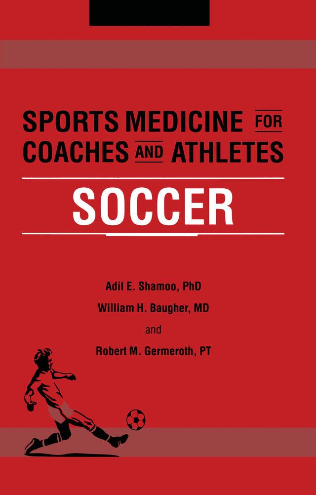 Sports Medicine for Coaches and Athletes by Adil Shamoo, Robert Germeroth, William Baugher