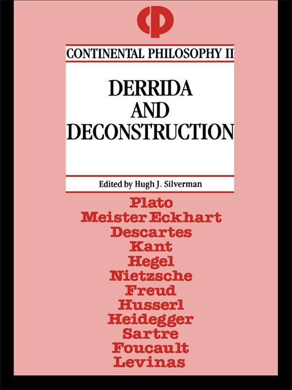 Derrida and Deconstruction by Hugh J. Silverman