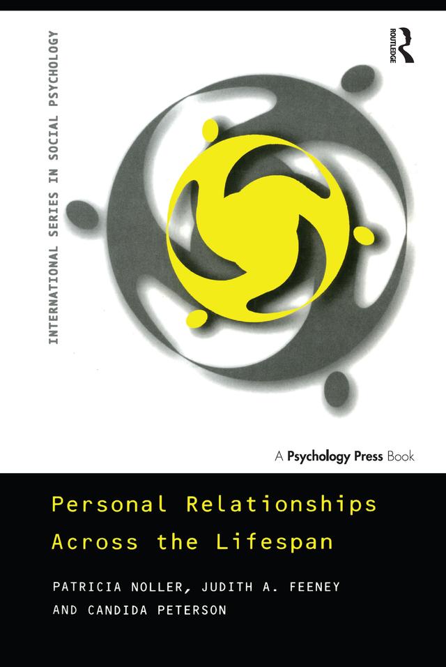 Personal Relationships Across the Lifespan by Candida Peterson, Judith Feeney, Patricia Noller