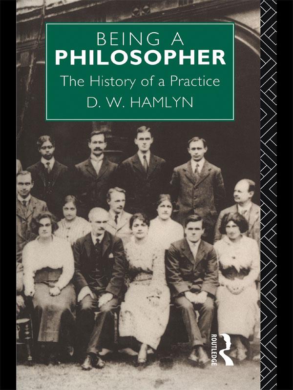 Being a Philosopher by David W. Hamlyn