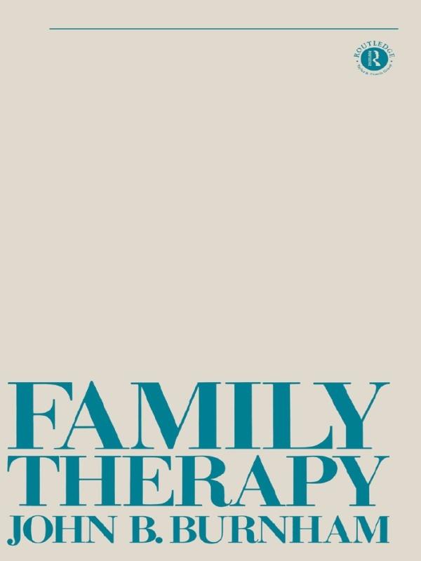 Family Therapy by John B Burnham