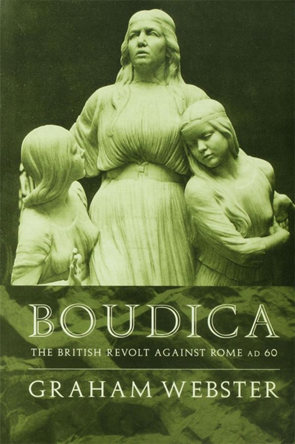Boudica by Graham Webster