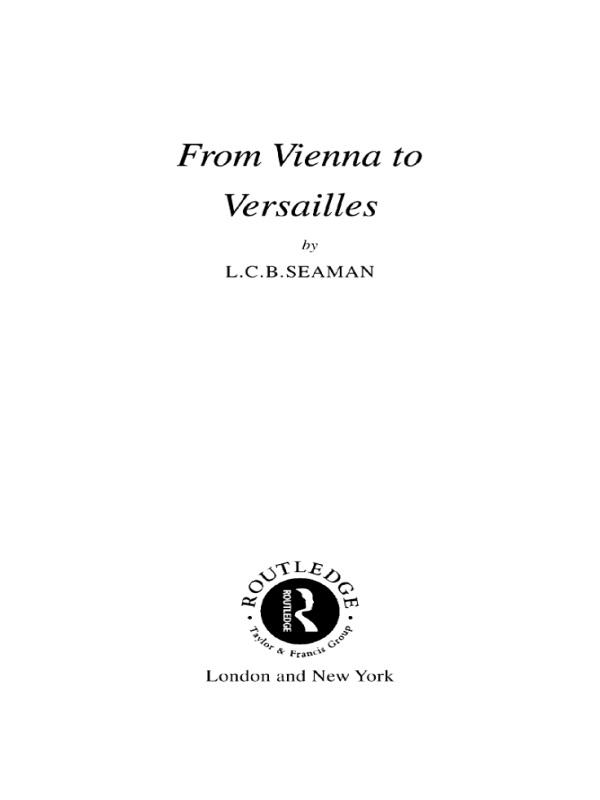 From Vienna to Versailles by L.C.B. Seaman