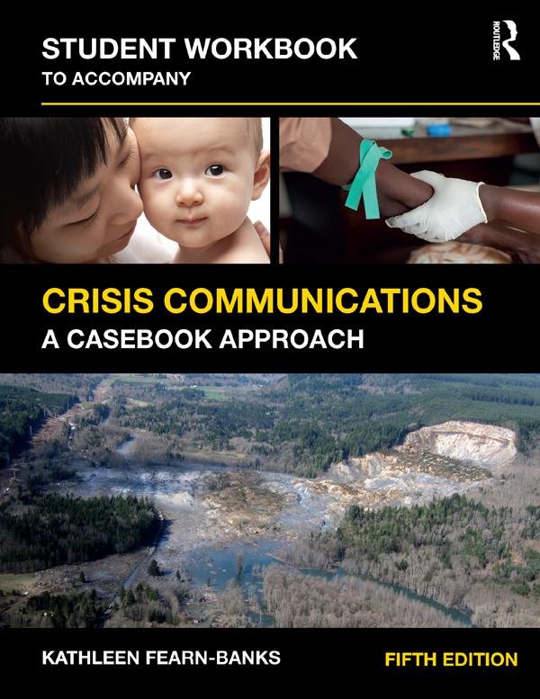 Student Workbook to Accompany Crisis Communications by Kathleen Fearn_Banks, Kathleen Fearn-Banks