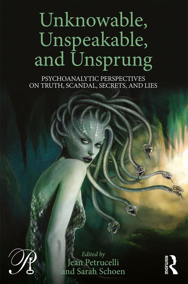 Unknowable, Unspeakable, and Unsprung by Jean Petrucelli, Sarah Schoen