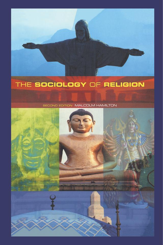 The Sociology of Religion by Malcolm B. Hamilton