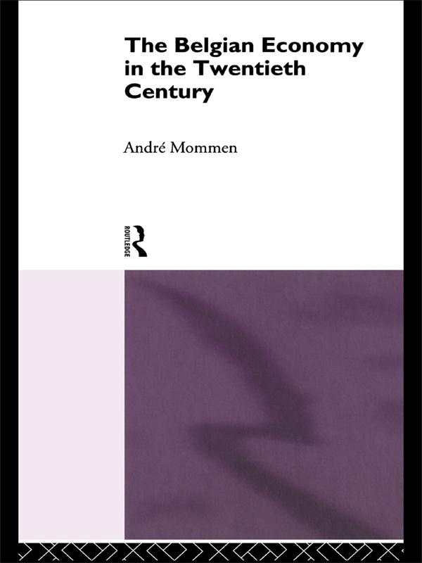 The Belgian Economy in the Twentieth Century