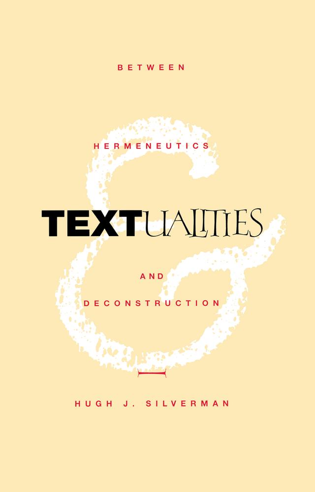 Textualities by Hugh J. Silverman